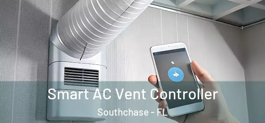 Smart AC Vent Controller Southchase - FL